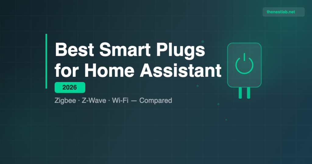 Best Smart Plugs for Home Assistant in 2026: Zigbee, Z-Wave, and Wi-Fi ...